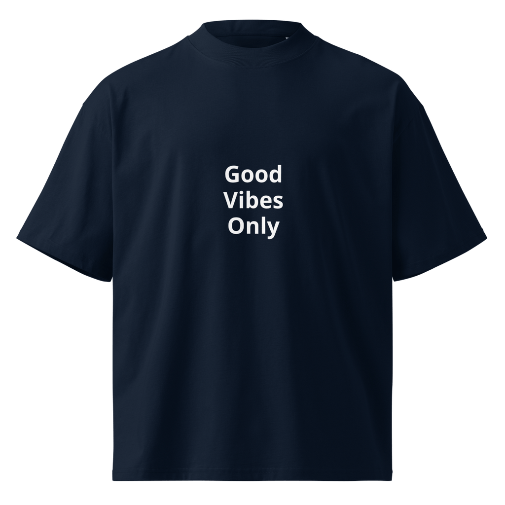 Good Vibes Only Unisex organic oversized high neck t-shirt