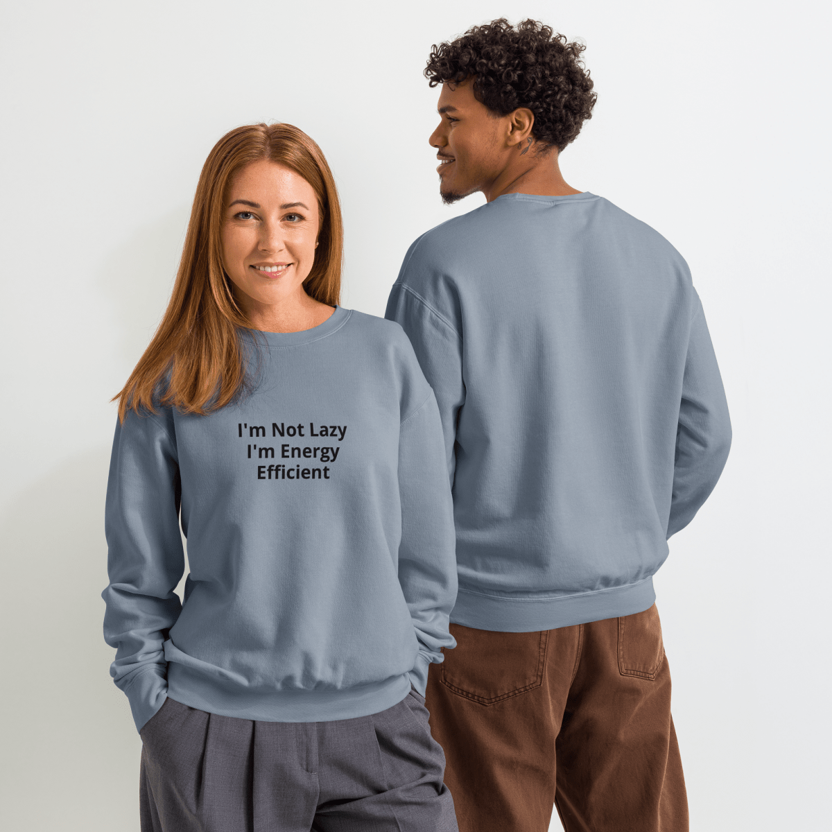 I'm Not Lazy I'm Energy Efficient Unisex garment - dyed fleece crewneck sweatshirt