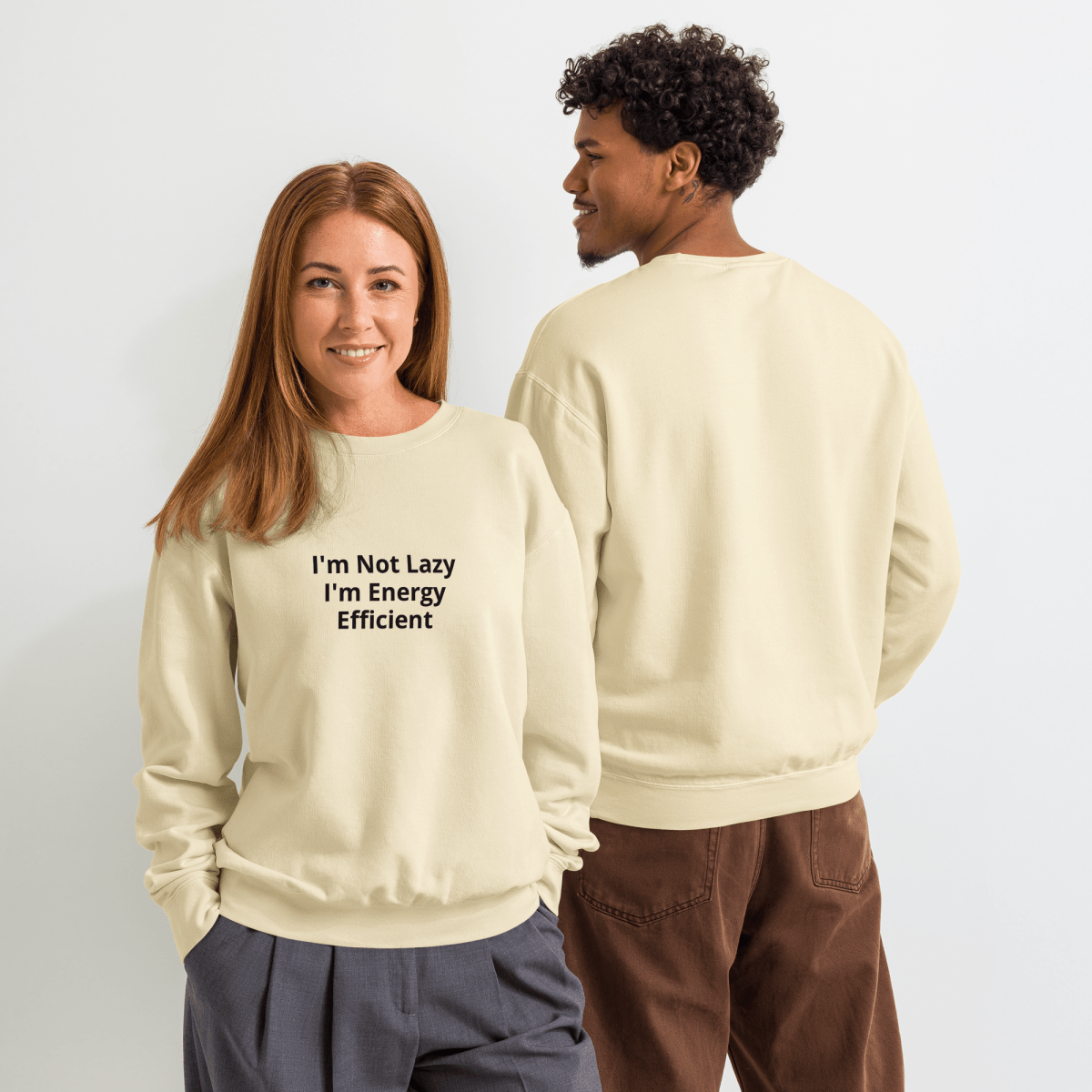 I'm Not Lazy I'm Energy Efficient Unisex garment - dyed fleece crewneck sweatshirt